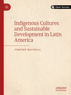 cover image of Indigenous Cultures and Sustainable Development in Latin America